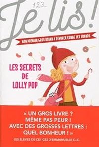 Genevieve Guilbault - Je lis ! Les secrets de Lolly Pop