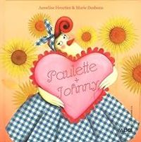 Couverture du livre Paulette + Johnny - Annelise Heurtier