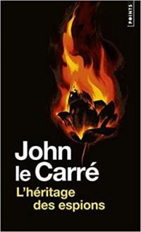 John Le Carre -  John Le Carre - L'héritage des espions