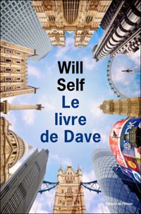 Will Self - Le livre de Dave