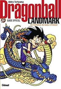 Akira Toriyama - Dragon Ball - Landmark 