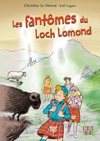 Christine Le Derout - Les fantômes du Loch Lomond