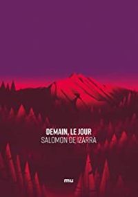 Salomon De Izarra - Demain, le jour