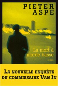 Couverture du livre La Mort à marée basse - Pieter Aspe