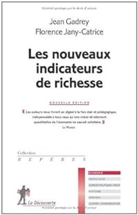 Jean Gadrey - Florence Jany Catrice - Les nouveaux indicateurs de richesse