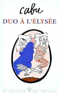  Cabu - Duo à l'Elysée