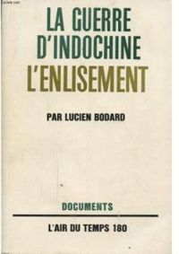 Lucien Bodard - L'enlisement