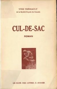 Couverture du livre Cul-de-sac - Yves Theriault