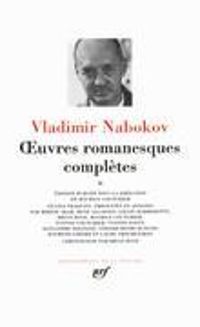 Vladimir Nabokov - Oeuvres romanesques complètes