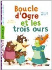 Pascal Brissy - Boucle d'ogre et les 3 ours