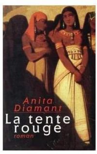 Anita Diamant - Lisa Rosenbaum - La tente rouge