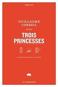 Guillaume Corbeil - Trois princesses