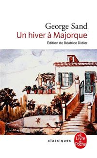 Couverture du livre Un hiver à Majorque - George Sand - Sand George