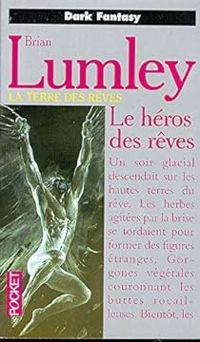 Brian Lumley - Le héros des rêves