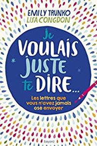 Couverture du livre Je voulais juste te dire... - Mim  - Lisa Congdon - Emily Trunko