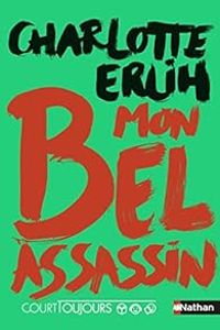 Charlotte Erlih - Mon bel assassin