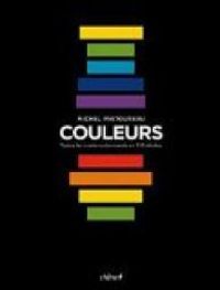 Michel Pastoureau - Couleurs