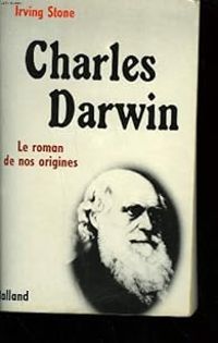 Irving Stone - Charles Darwin