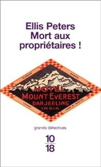 Ellis Peters - Mort aux propriétaires !