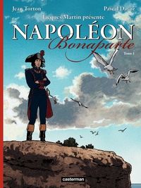 Jean Torton - Pascal Davoz - Jacques Martin - Napoléon Bonaparte - BD