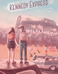 Couverture du livre Sixteen Kennedy Express - Aurelien Ducoudray - Bastien Quignon