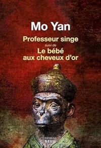 Mo Yan - Professeur singe