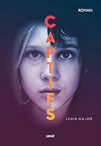 Lenia Major - Captifs