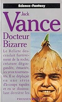 Couverture du livre Docteur bizarre - Jack Vance