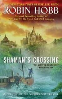 Couverture du livre Shaman's Crossing - Robin Hobb