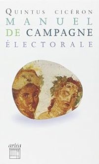 Couverture du livre Manuel de campagne électorale - Ciceron 