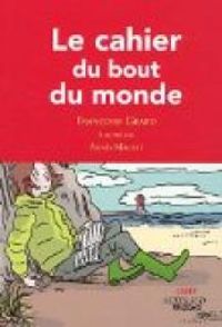 Francoise Grard - Le cahier du bout du monde