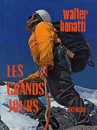 Walter Bonatti - Les grands jours