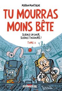 Couverture du livre Science un jour, science toujours ! - Marion Montaigne