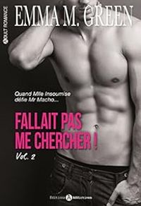 Emma Green - Fallait pas me chercher ! Intégrale