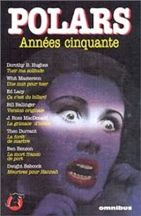 Jacques Baudou - Dorothy B Hughes - Polars - Omnibus : Années cinquante