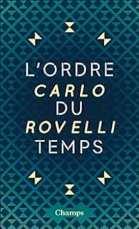 Carlo Rovelli - L'Ordre du temps