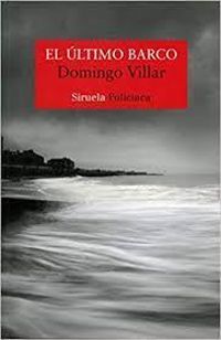 Domingo Villar - El último barco