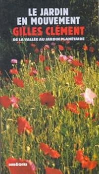 Couverture du livre Le jardin en Mouvement - Gilles Clement