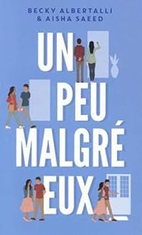 Becky Albertalli - Aisha Saeed - Un peu malgré eux