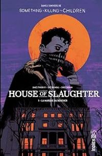 Couverture du livre House of Slaughter - James Tynion Iv - Tate Brombal