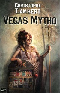 Christophe Lambert - Vegas Mytho