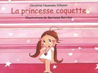 Couverture du livre La Princesse Coquette - Christine Naumann Villemin