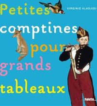 Virginie Aladjidi - Petites comptines pour grands tableaux