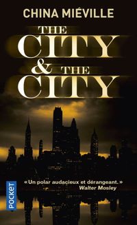 China Mieville - The City & The City