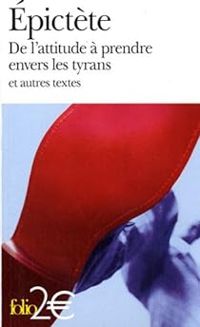 Couverture du livre De l'attitude à prendre envers les tyrans  - Pictete 