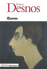 Desnos Robert - Œuvres