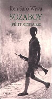 Ken Saro-wiwa - Sozaboy (Pétit minitaire)