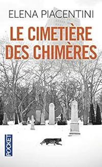 Elena Piacentini - Le cimetière des chimères