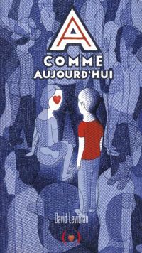 Couverture du livre A comme aujourd'hui - David Levithan