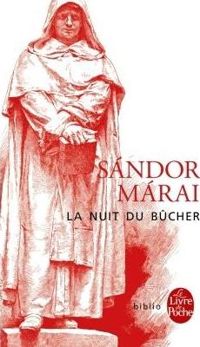 Sándor Márai - La Nuit du bûcher